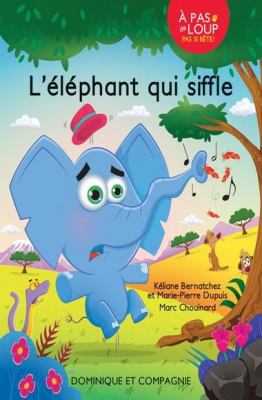 L'éléphant qui siffle