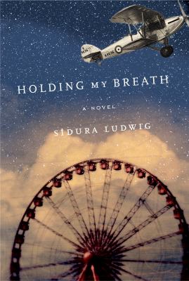 Holding my breath : a novel