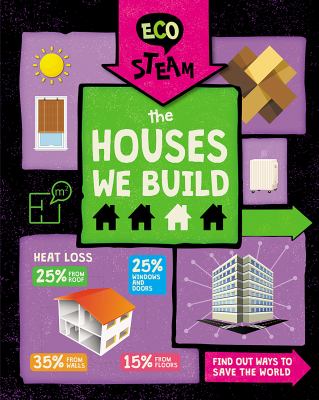 The houses we build