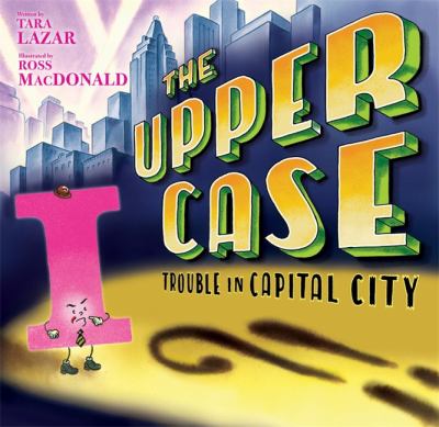 The upper case : trouble in Capital City