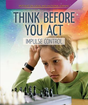 Think before you act : impulse control