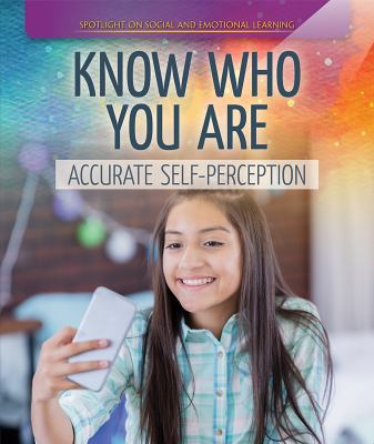 Know who you are : accurate self-perception