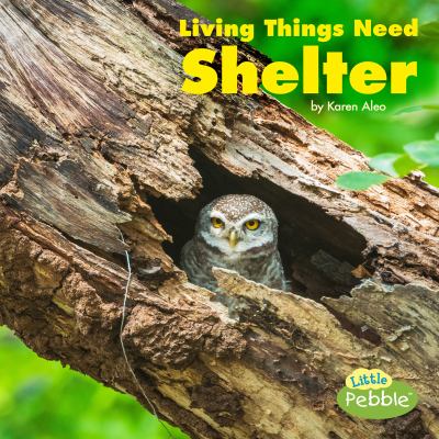 Living things need shelter