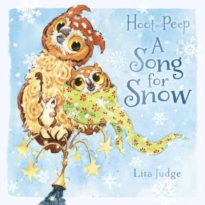 Hoot and Peep : a song for snow