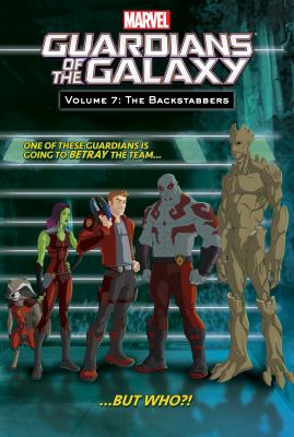 Guardians of the galaxy. 7, The backstabbers /