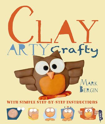 Clay : with simple step-by-step instructions