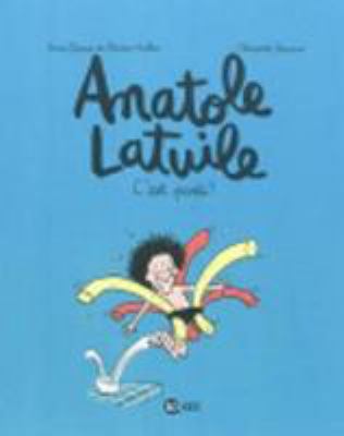 Anatole Latuile. 1, C'est parti! /