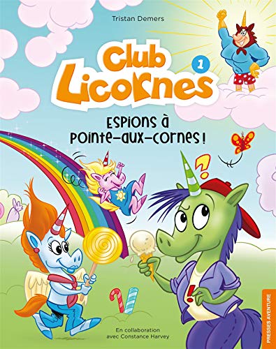 Club Licornes. 1, Espions à Pointe-aux-Cornes! /