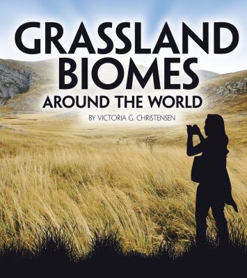 Grassland biomes around the world