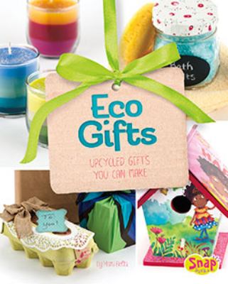 Eco gifts : upcycled gifts you can make