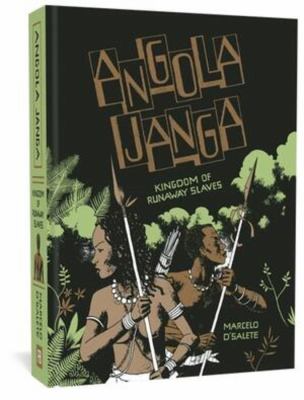 Angola Janga : kingdom of runaway slaves
