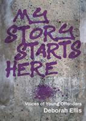 My story starts here : voices of young offenders