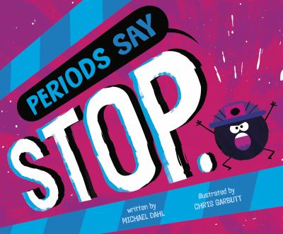 Periods say "stop"