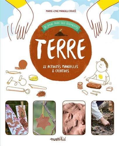 Terre : 22 activités manuelles et créatives