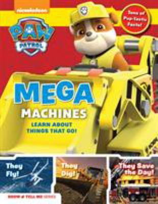 Mega machines : learn about things that go!