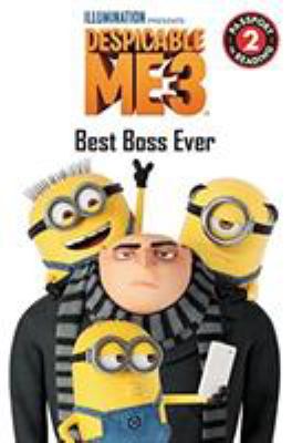 Despicable Me 3 : Best boss ever