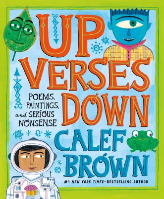 Up verses down : poems, paintings, and serious nonsense