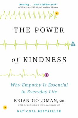 The power of kindness : why empathy is essential in everyday life