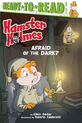 Hamster Holmes. Afraid of the dark? /