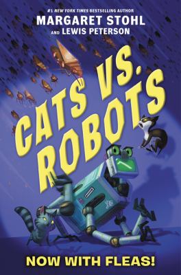 Cats vs. robots. 2, Now with fleas! /