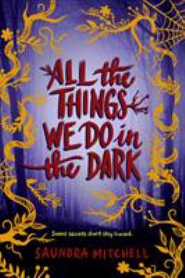 All the things we do in the dark