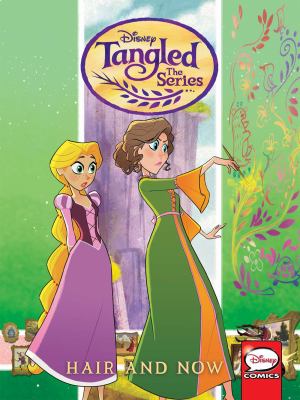 Tangled: the series. Hair and now /