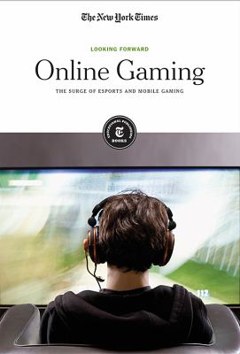 Online gaming : the surge of esports and mobile gaming