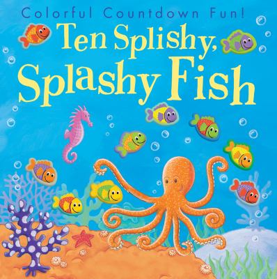 Ten splishy, splashy fish