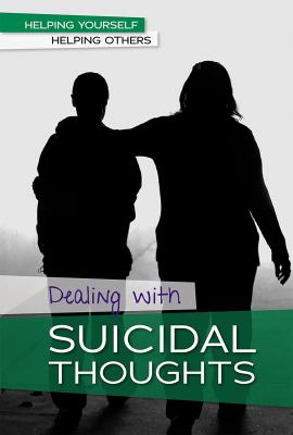 Dealing with suicidal thoughts