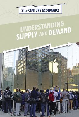 Understanding supply and demand