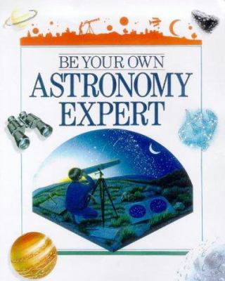 Be your own astronomy expert