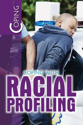 Coping with racial profiling