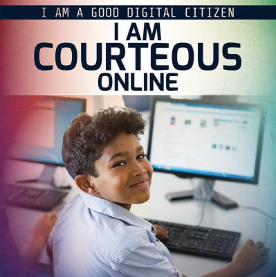 I am courteous online