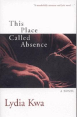 This place called absence : a novel