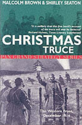 Christmas truce : The Western Front, December 1914