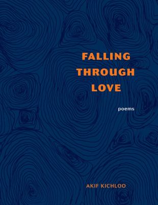 Falling through love : poems