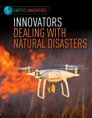 Innovators advancing natural disasters