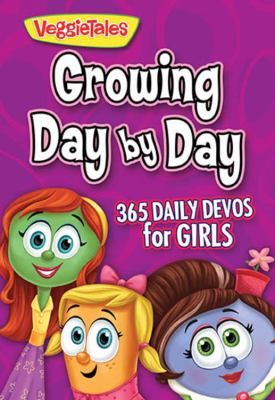 Growing day by day for girls : 365 daily devos for girls.