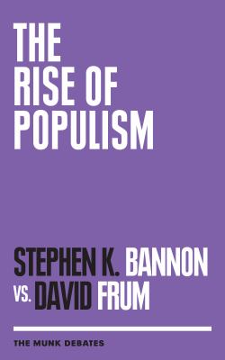 The rise of populism : Stephen K.Bannon vs. David Frum