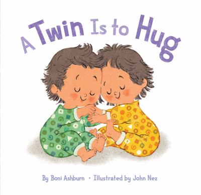 A twin is to hug