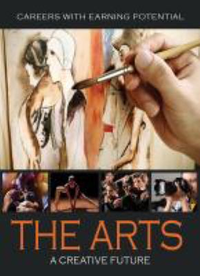 The arts : a creative future