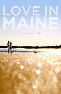 Love in Maine : a novel