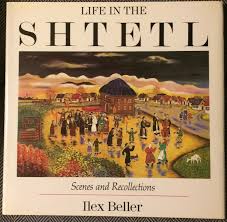 Life in the shtetl : scenes and recollections