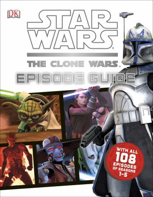 Star Wars, the clone wars : episode guide