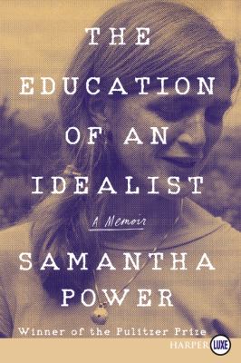 The education of an idealist : a memoir