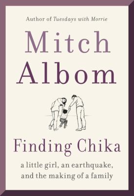 Finding Chika : a little girl, an earthquake, and the making of a family