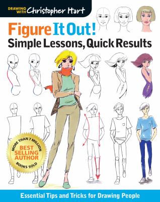 Simple lessons, quick results : essential tips and tricks for drawing people