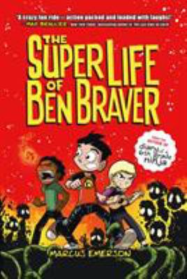 The super life of Ben Braver