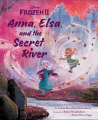 Anna, Elsa, and the secret river