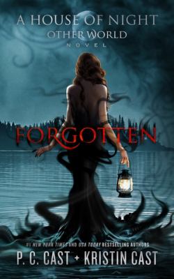 Forgotten. (House of night other world, book 3.)